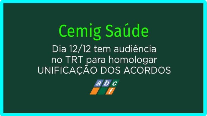 Cemig Saúde - TRT terá audiência no dia 12/12 para homologação da unificação dos acordos PSI