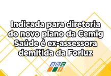 Indicação de nova diretora remunerada para a Cemig Saúde preocupa
